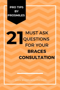 braces consultation 21 questions to ask